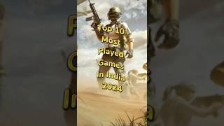 Top 10 Most Played Games In India 2024  #tubetop10 #top #top10games #shortsviral #shortsfeed #games