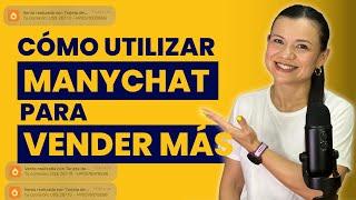 Cómo utilizar MANYCHAT para vender MÁS- Guía paso a paso 