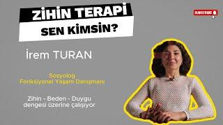 ZİHİN TERAPİ 1.BÖLÜM: SEN KİMSİN?