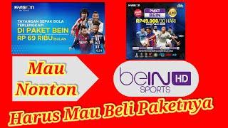 MAU NONTON BEIN SPORTS DI KVISION HARUS TAU INI DULU