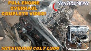 Mitsubishi Colt L300 Engine Overhaul Full