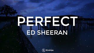 Ed Sheeran - Perfect | Lirik Terjemahan iEndrias