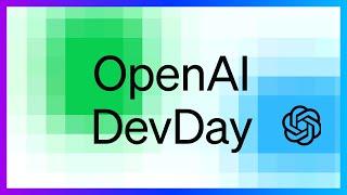 OpenAI DevDay in 5 Minutes: 4 Major API Updates