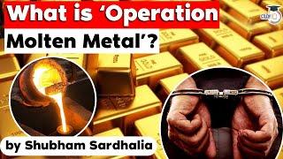 Operation Molten Metal - Directorate of Revenue Intelligence arrests 4 smuggles with 85 kg gold