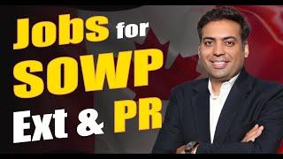 Target these Jobs for SOWP Extension & Canada PR after 6 Months Experience