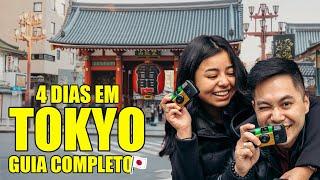 4 dias em TOKYO - Guia COMPLETO