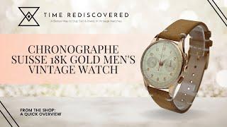 Chronographe Suisse 18k Gold Men's Vintage Watch | Time Rediscovered