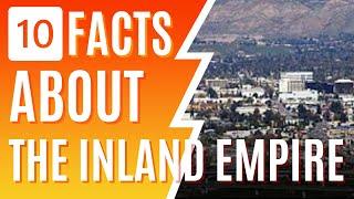 10 Interesting Facts About The Inland Empire You May Not Know