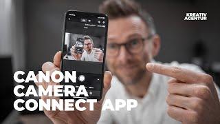 Canon Camera Connect - Wie Ihr sie einrichtet und was sie alles kann