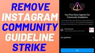 How to remove community guideline strike on instagram in less than 2 minutes 2023?