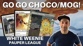CHOCO/MOG IS A HUGE UPGRADE! Pauper White Weenie got some sweet new tools for this Pauper League
