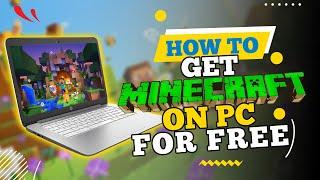 How to Get Minecraft on PC for Free (2025)