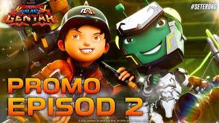 BoBoiBoy Galaxy Gentar | PROMO EPISOD 2