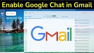 How to activate and use Google Chat in Gmail? || How do I enable Chat in Gmail?