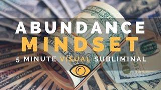 DEVELOP A MINDSET OF ABUNDANCE | 5 Minute Visual Subliminal Session