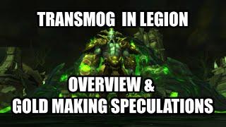 WoW Legion: New Transmog System and Gold Making