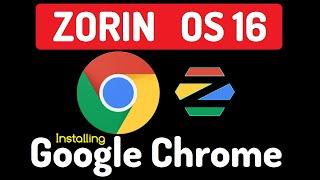 How to Install Google Chrome on Zorin OS 16 | Chrome Browser on Zorin OS 16 | Google Chrome Debian