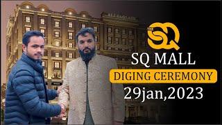 SQ Mall Lahore | Site Live Visit | Earth Breaking | Future Planning | Sky Realtors