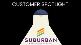 Customer Spotlight Suburban