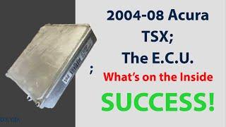 2004 - 08 Acura TSX; ECU Inspection/Removal; Success (Observation & Education)