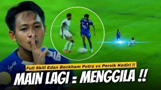 Ssst... BRISIK AH, Gini Nih Jika Etam Main Lagi !! Full Skill Gila Beckham Putra Lawan Persik