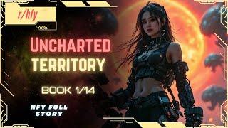 Uncharted Territory | Book 1/14 - HFY Humans are Space Orcs Reddit Story