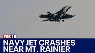 Navy aircraft crashes near Mount Rainier, crew status unknown | FOX 13 Seattle