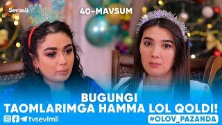 OLOV PAZANDA 40-MAVSUM 5-QISM BUGUNGI TAOMLARIMGA HAMMA LOL QOLDI!