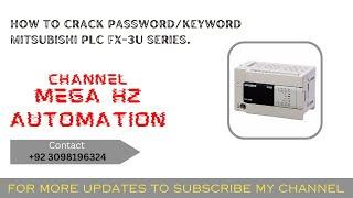 FX3U CPU | HOW TO CRACK MITSUBISHI PLC FX SERIES 1ST KEYWORD/PASSWORD | CRACK SERIES