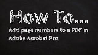 How to Add page numbers to a PDF in Adobe Acrobat Pro