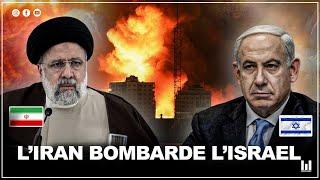 L'IRAN BOMBARDE L'ISRAEL