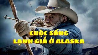 Siêu Clip : Cuộc Sống Của Thợ Săn Miền Núi Alaska Lạnh Giá | Sói Ngốc Review