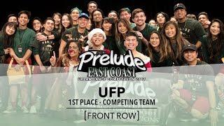 [1st Place] UFP [FRONT ROW] || Prelude EC 2017 || #PreludeEC2017