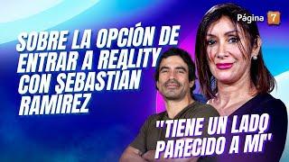 Angélica Sepúlveda y opción de entrar a reality con Sebastián Ramírez: "Tiene un lado parecido a mí"