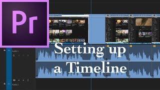 E13 - Setting up a Timeline or Sequence - Adobe Premiere Pro CC 2018