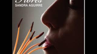 Sandra Aguirre - La Nostalgiosa
