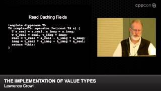 CppCon 2014: Lawrence Crowl "The Implementation of Value Types"