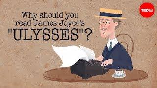 Why should you read James Joyce's "Ulysses"? - Sam Slote