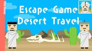 Escape Game Desert Travel Walkthrough