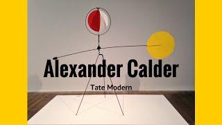 Alexander Calder at Tate Modern on The Art Channel