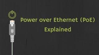 What is PoE? Power over Ethernet Explained