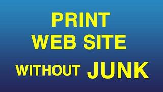 How to Print Web pages without Ads, Header Footer Links & other Unwanted