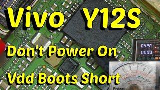 Vivo Y12S Dead Can't power on Vdd boots short how to check with me