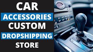 Dropshipping Car Accessories Niche Review [AliDropship Custom Store]