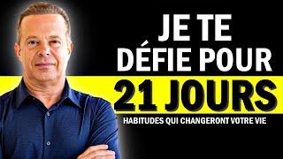 7 Actions qui changeront ton CERVEAU (Améliore ta vie) Défi de 21 jours | Joe Dispenza