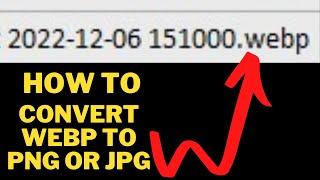 How to convert WebP to PNG or JPG in Windows 11