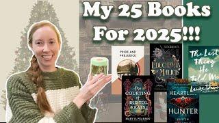 My 2025 TBR: 25 Books for the Year Ahead! | From Thrillers to Fantasy to Romance! |  