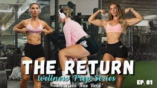 The Return | Wellness Prep Series EP.01