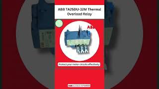 Upgrade Your Motor Protection with ABB TA25DU 32M Thermal Overload Relay!