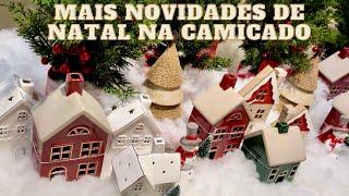 CAMICADO E O NATAL 2024,CHEGARAM AS DECORAÇÕES DE NATAL NA CAMICADO, PREÇOS DO NATAL NA CAMICADO.